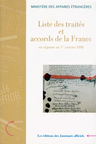  Collectif - Liste Des Traites Et Accords De La France En Vigueur Au 1er Janvier 1998. Tomes 1 Et 2.