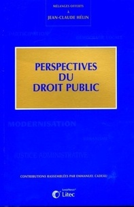  Collectif Litec - Perspectives du droit public - Etudes offertes à Jean-Claude Hélin.