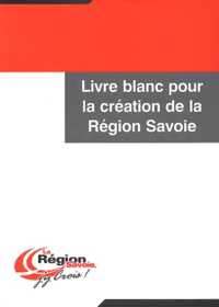Livre blanc pour la création de la Région Savoie