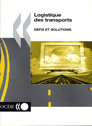  Collectif - Logistique Des Transports : Defis Et Solutions.