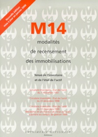 Collectif - M14, Modalites De Recensement Des Immobilisations. Tenue De L'Inventaire Et De L'Etat De L'Actif, Edition 2000.