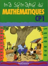  Collectif - Ma semaine de mathematiques cp1 eleve.