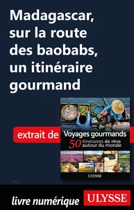 Madagascar, sur la route des baobabs - Un itinéraire gourmand