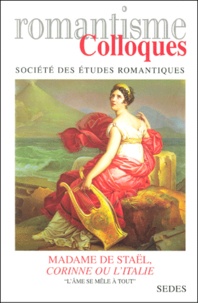  Collectif - Madame De Stael, Corinne Ou L'Italie. " L'Ame Se Mele A Tout ".