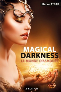  Collectif - Magical Darkness - Le monde d'Asmodée.