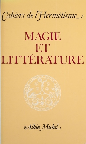 Magie et littérature. [actes du colloque de Bordeaux]