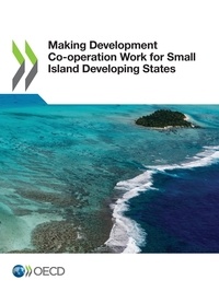  Collectif - Making Development Co-operation Work for Small Island Developing States.