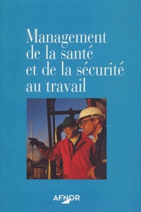  Collectif - Management De La Sante Et De La Securite Au Travail.