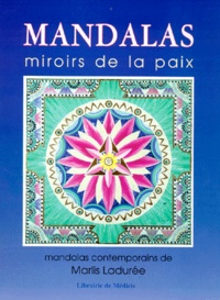  Collectif - Mandalas. Miroirs De La Paix.