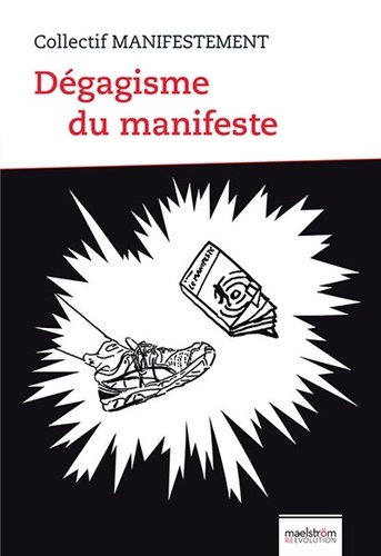  Collectif Manifestement - Dégagisme du manifeste.