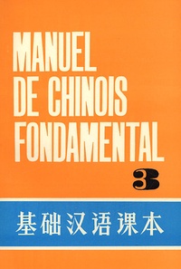  Collectif - Manuel De Chinois Fondamental. Tome 3.