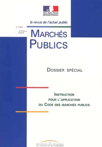  Collectif - Marches Publics N° 3/2001 : Instruction Pour L'Application Du Code Des Marches Publics.