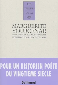 Marguerite Yourcenar, du Mont-Noir aux Monts-Déserts