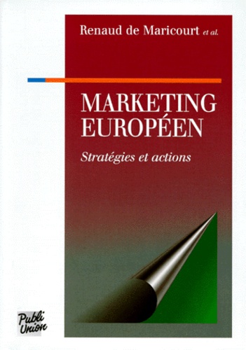  Collectif - Marketing Europeen. Strategies Et Actions.