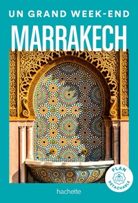  Collectif - Marrakech Guide Un Grand Week-end.