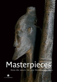  Collectif - Masterpieces - from the musée du quai Branly collections.