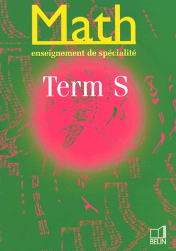  Collectif - Math Terminale S. Enseignement De Specialite.