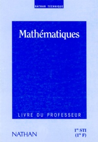  Collectif - Mathematiques 1ere Sti (1ere F). Livre Du Professeur.
