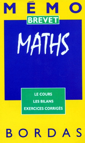  Collectif - Maths. Le Cours, Les Bilans, Exercices Corriges.