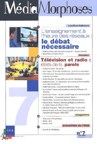  Collectif - Mediamorphoses N° 7 Avril 2003 : Television Et Radio : Etats De La Parole.