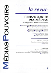  Collectif - Medias Pouvoirs Numero 4 3eme Trimestre 1998 : Deontologie Des Medias. Les Exigences De La Democratie.