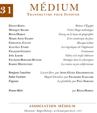  Collectif et Régis Debray - Médium n°31, avril-juin 2012.
