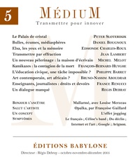  Collectif et Régis Debray - Médium n°5, octobre-décembre 2005.