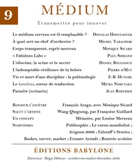  Collectif et Régis Debray - Médium n°9, octobre-décembre 2006.