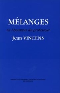  Collectif - Mélanges en l'honneur du professeur Jean Vincens.