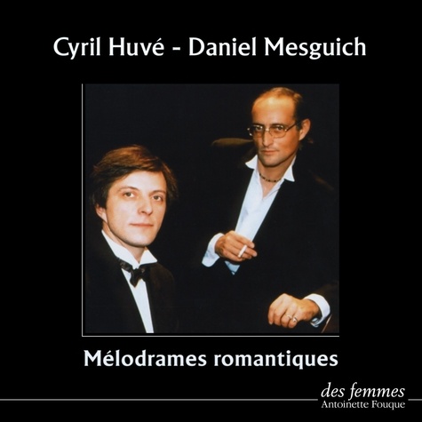  Collectif et Daniel Mesguich - Mélodrames romantiques.