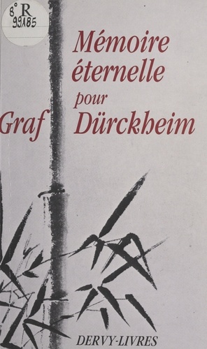 Mémoire éternelle pour Graf Dürckheim. Hommages