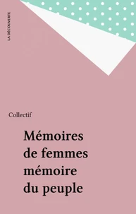 Mémoires de femmes, mémoire du peuple