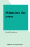  Collectif - Mémoires des pères.