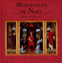 Merveilles De Noel. Triptyques De Le Renaissance
