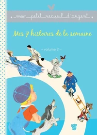 Mes 7 histoires de la semaine - Volume 2