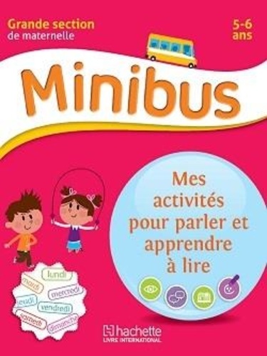  Collectif - Mes activités pour parler et apprendre à lire GS -  Coll Minibus - Pré-lecture Maternelle GS.