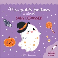 Mes gentils fantômes à colorier sans dépasser