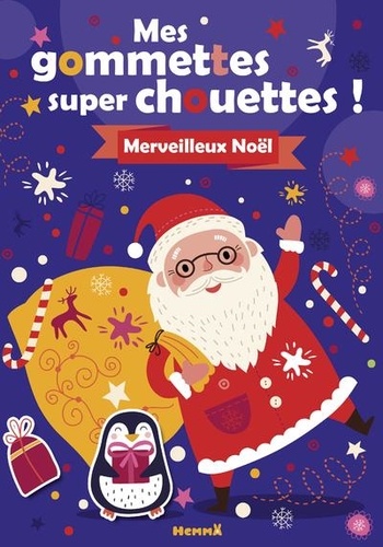  Collectif - Mes gommettes super chouettes ! Merveilleux Noël !.