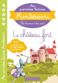  Collectif - Mes premières lectures MONTESSORI - Le château fort.