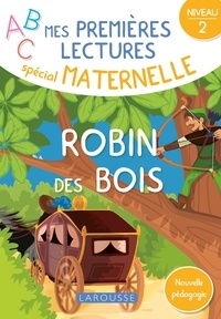  Collectif - Mes premières lectures spécial maternelle, Robin des bois.