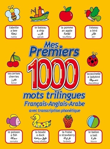  Collectif - Mes premiers 1000 mots / francais - anglais - arabe.