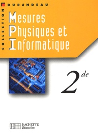  Collectif - Mesures Physiques Et Informatique 2nde.