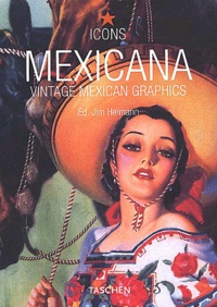  Collectif - Mexicana. Vintage Mexican Graphics.