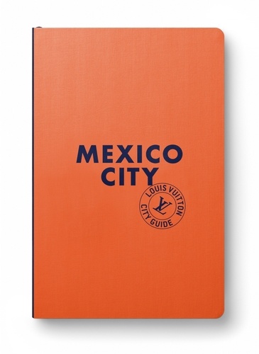  Collectif et Axelle Thomas - Mexico City Guide 2024 (Anglais).