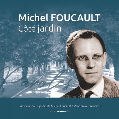  Collectif - Michel Foucault Côté jardin - Paroles.