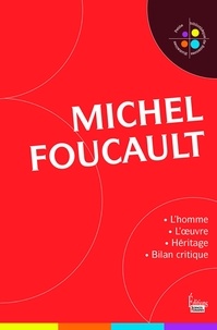  Collectif - PET.BIBLIO.SCI  : Michel Foucault - L'homme. L'oeuvre. Héritage. Bilan critique.