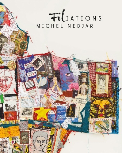  Collectif - Michel Nedjar. Filiations.