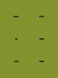 Michel Ritter. Air Power / Peace Power