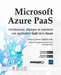 Microsoft Azure PaaS - Architecturer, déployer et maintenir une application SaaS dans Azure.pdf