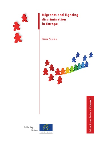  Collectif - Migrants and fighting discrimination in Europe (White Paper Series - Volume 2).